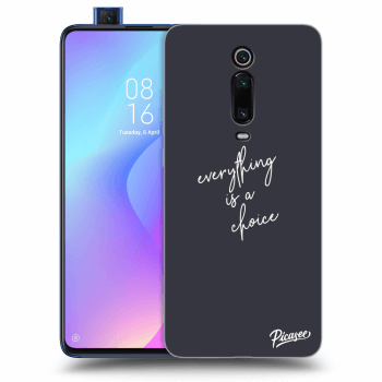 Maskica za Xiaomi Mi 9T (Pro) - Everything is a choice