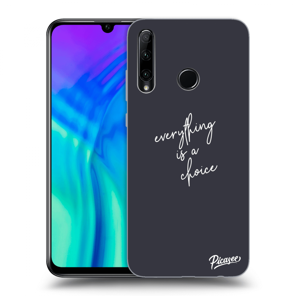 Picasee ULTIMATE CASE za Honor 20 Lite - Everything is a choice