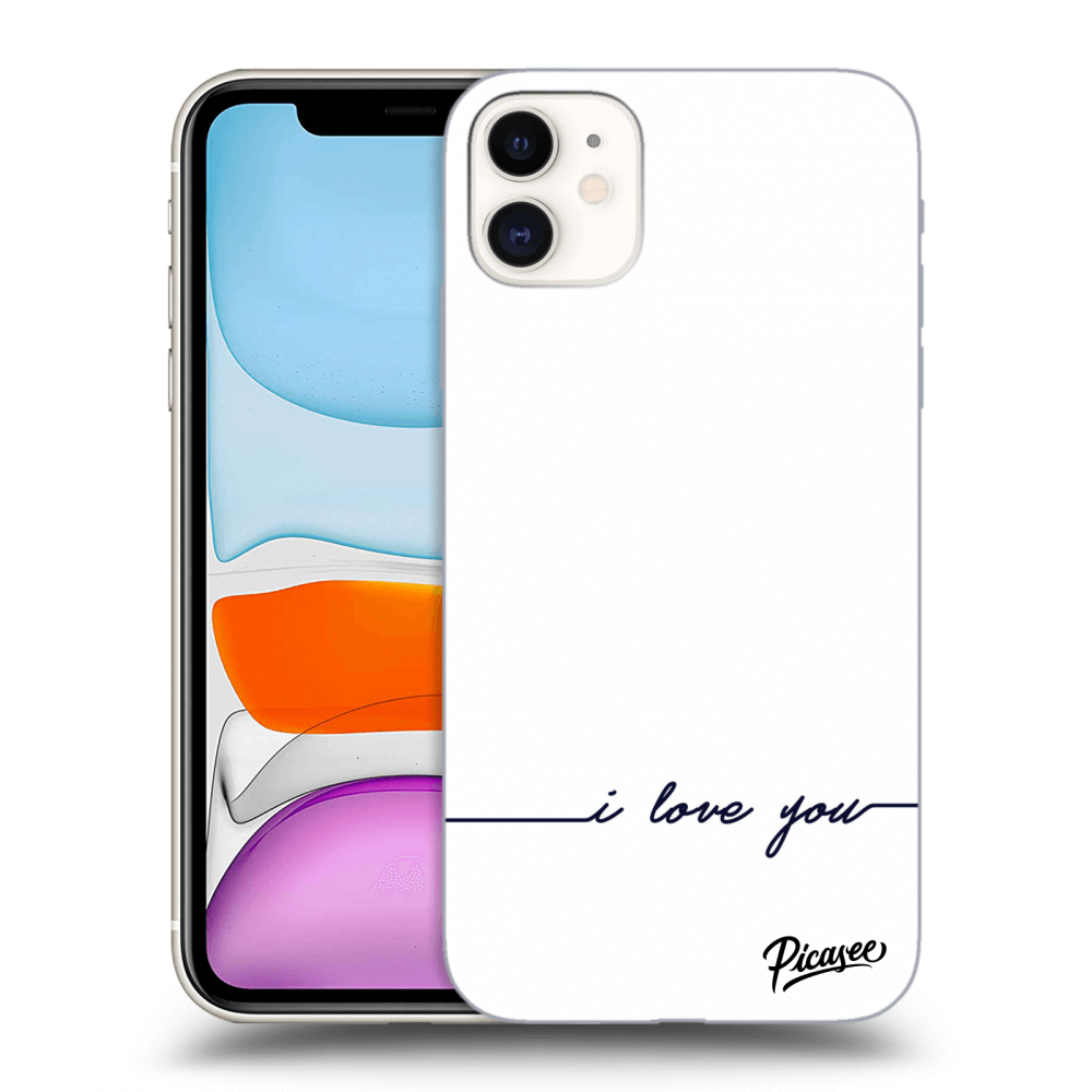 Picasee ULTIMATE CASE za Apple iPhone 11 - I love you