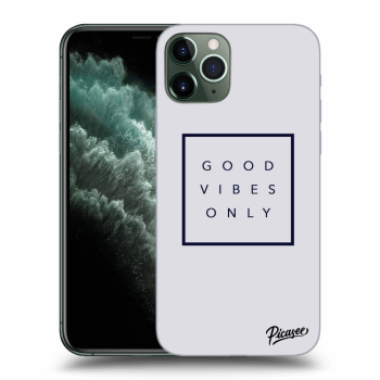 Picasee silikonska prozirna maskica za Apple iPhone 11 Pro - Good vibes only