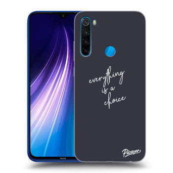 Maskica za Xiaomi Redmi Note 8 - Everything is a choice