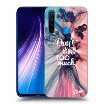Picasee ULTIMATE CASE za Xiaomi Redmi Note 8 - Don't think TOO much
