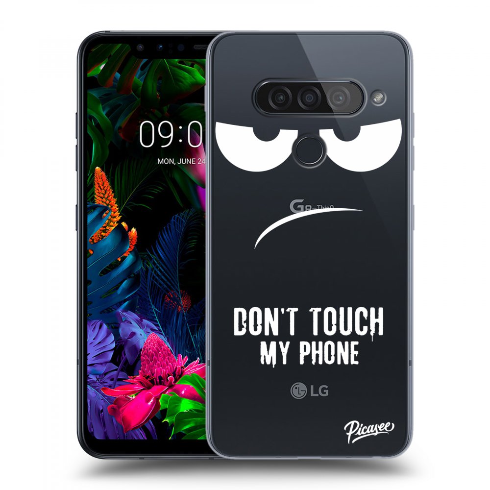 Picasee silikonska prozirna maskica za LG G8s ThinQ - Don't Touch My Phone