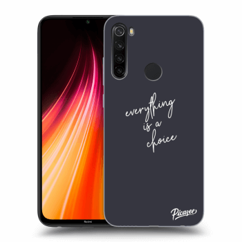 Picasee ULTIMATE CASE za Xiaomi Redmi Note 8T - Everything is a choice