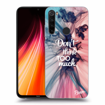 Maskica za Xiaomi Redmi Note 8T - Don't think TOO much