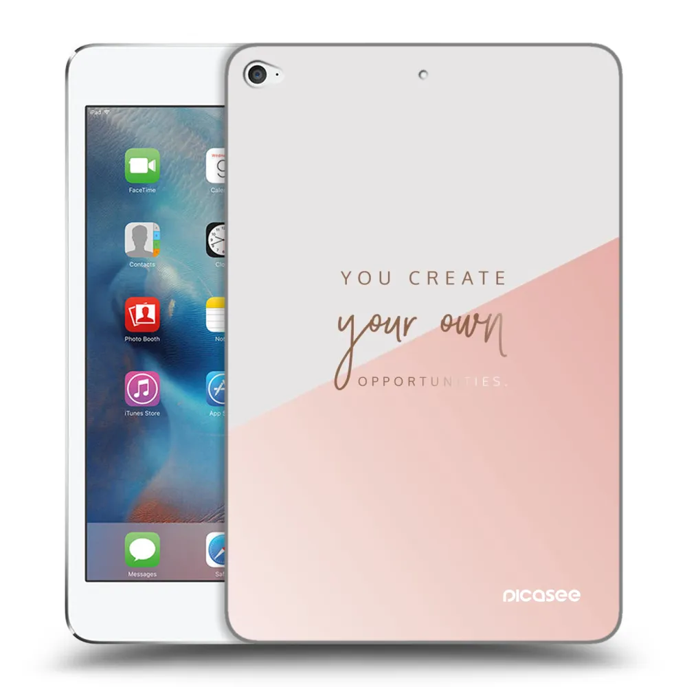 Picasee silikonska prozirna maskica za Apple iPad mini 4 - You create your own opportunities