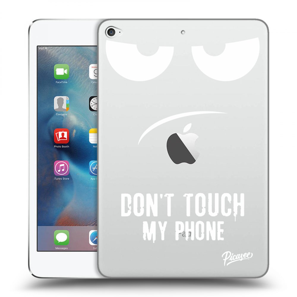 Picasee silikonska prozirna maskica za Apple iPad mini 4 - Don't Touch My Phone