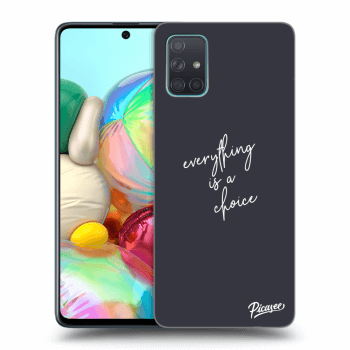 Picasee ULTIMATE CASE za Samsung Galaxy A71 A715F - Everything is a choice