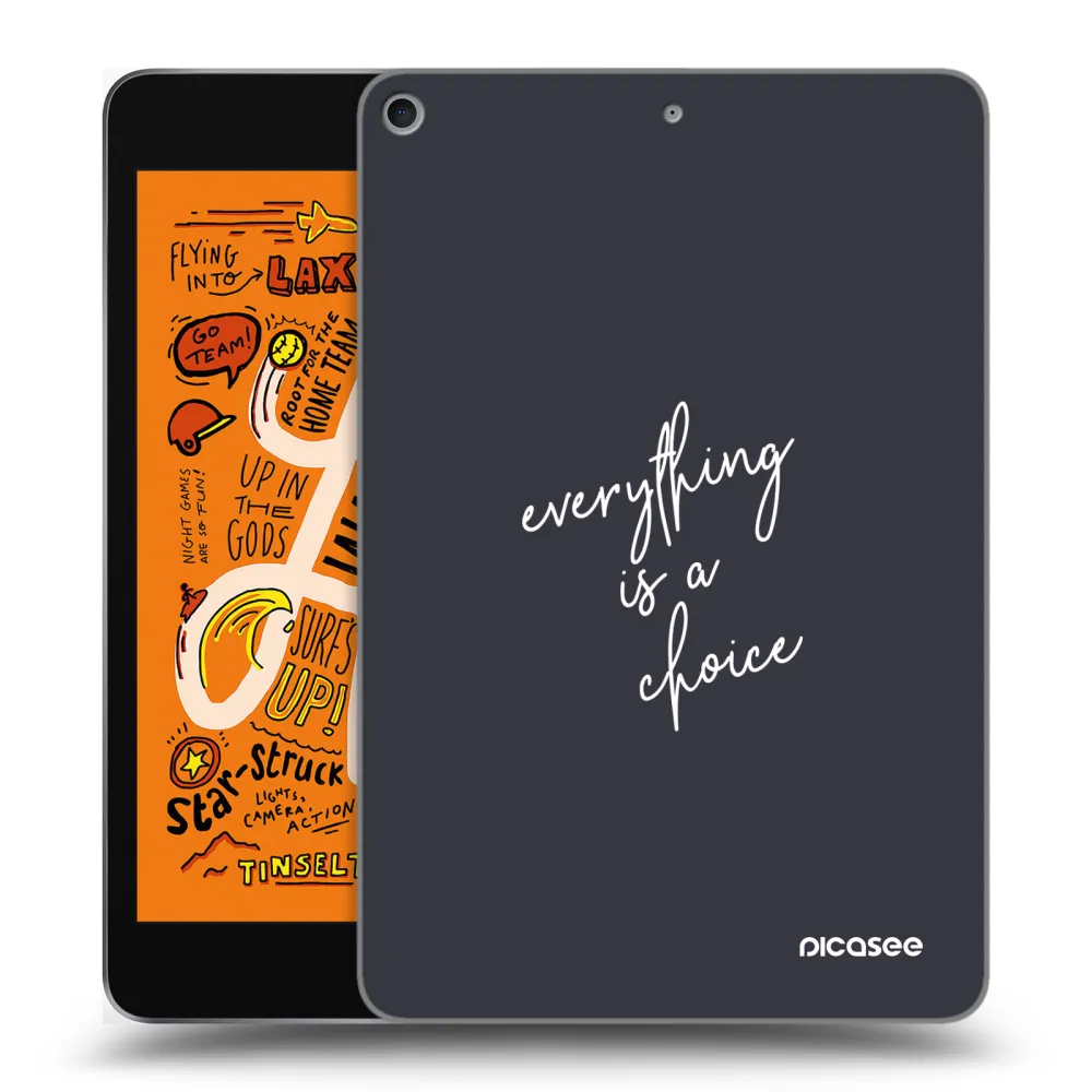 Picasee silikonska prozirna maskica za Apple iPad mini 2019 (5. gen) - Everything is a choice
