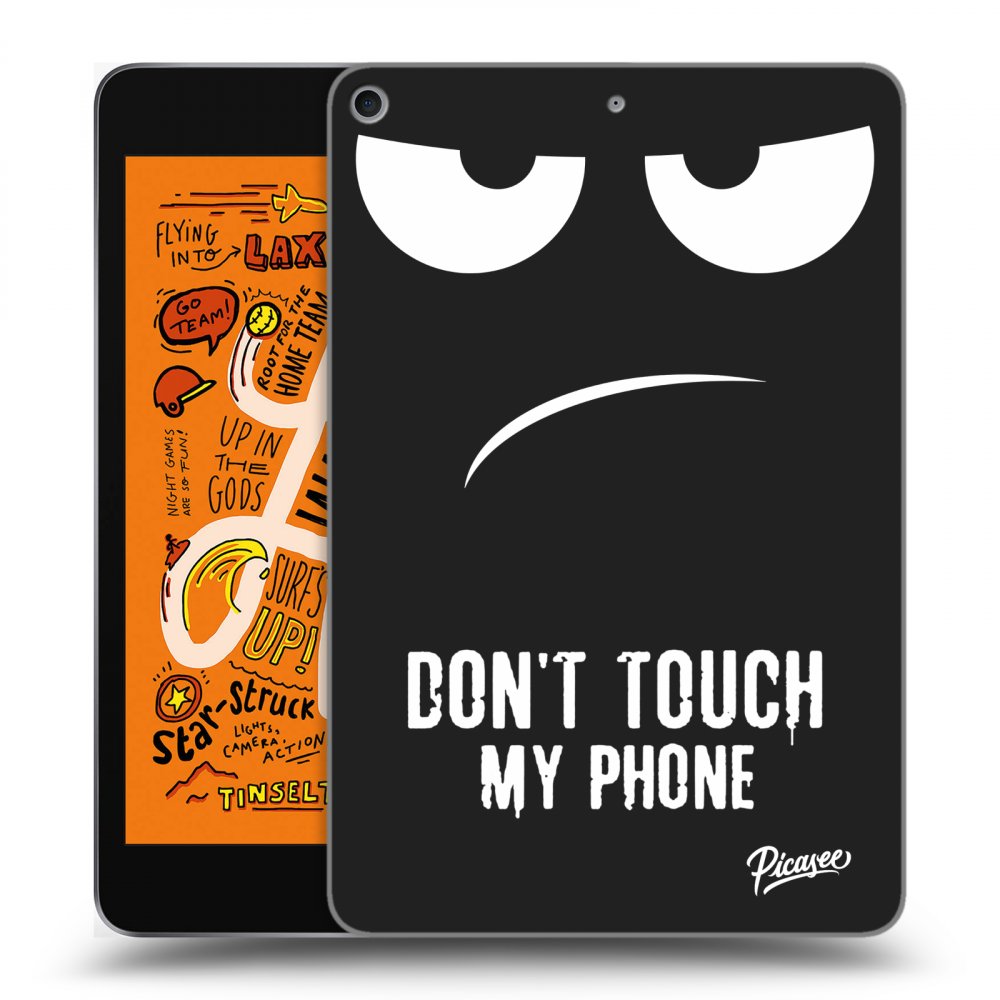 Picasee crna silikonska maskica za Apple iPad mini 2019 (5. gen) - Don't Touch My Phone