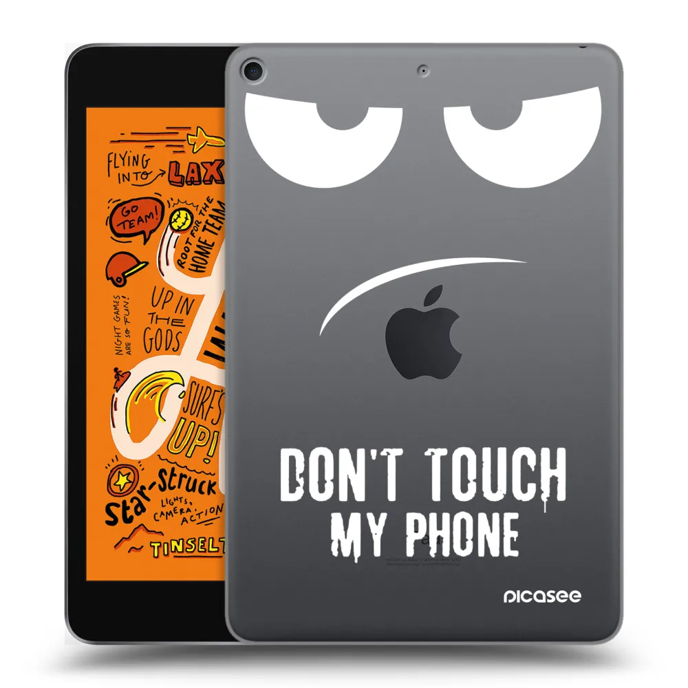 Picasee silikonska prozirna maskica za Apple iPad mini 2019 (5. gen) - Don't Touch My Phone