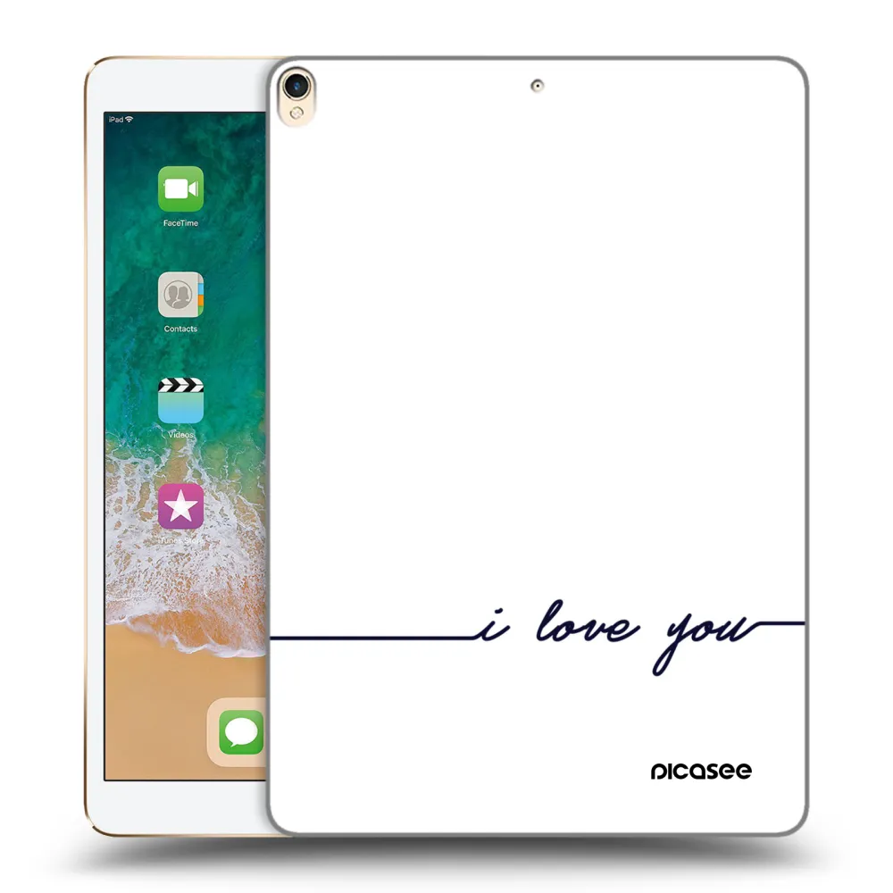 Picasee silikonska prozirna maskica za Apple iPad Pro 10.5" 2017 (2. gen) - I love you