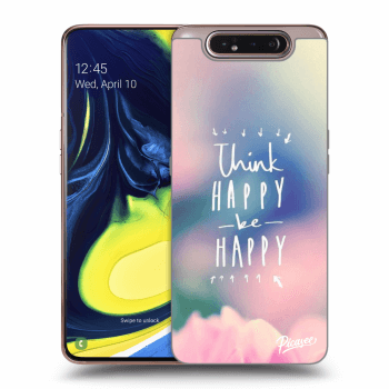 Maskica za Samsung Galaxy A80 A805F - Think happy be happy
