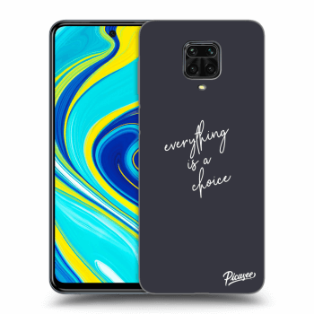 Picasee ULTIMATE CASE za Xiaomi Redmi Note 9 Pro - Everything is a choice
