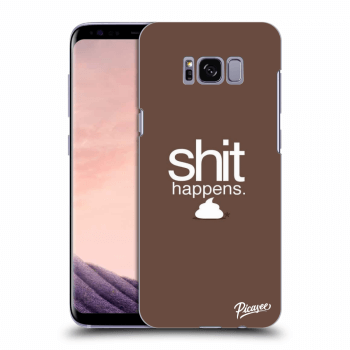 Maskica za Samsung Galaxy S8 G950F - Shit happens
