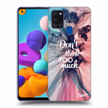 Picasee ULTIMATE CASE za Samsung Galaxy A21s - Don't think TOO much