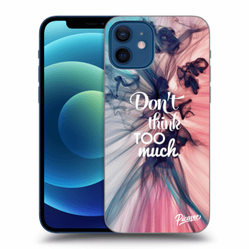 Maskica za Apple iPhone 12 - Don't think TOO much