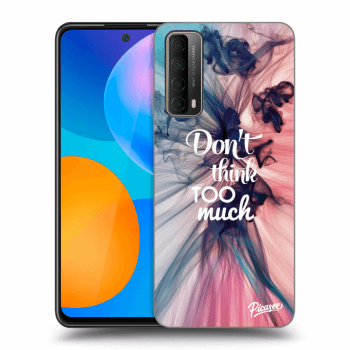 Maskica za Huawei P Smart 2021 - Don't think TOO much