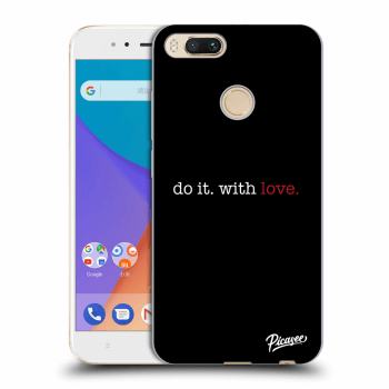 Maskica za Xiaomi Mi A1 Global - Do it. With love.