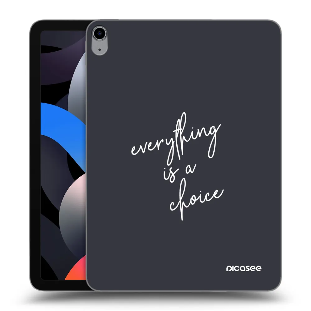 Picasee silikonska prozirna maskica za Apple iPad Air 4 10.9" 2020 - Everything is a choice