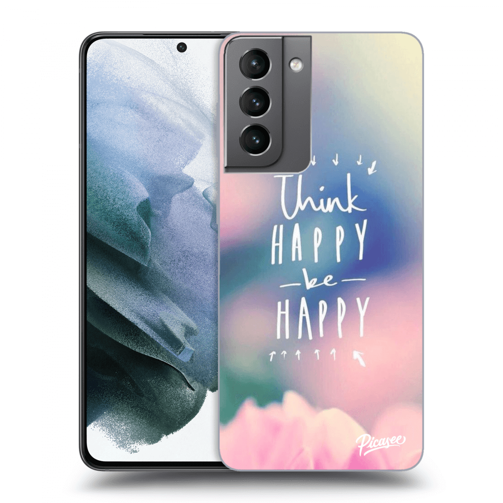 Picasee ULTIMATE CASE za Samsung Galaxy S21 5G G991B - Think happy be happy