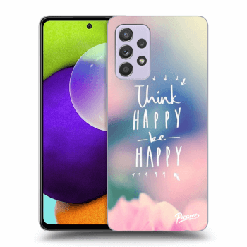 Maskica za Samsung Galaxy A52 A525F - Think happy be happy