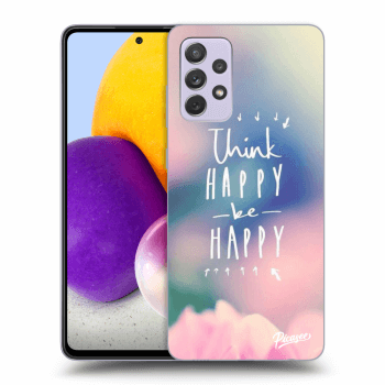 Maskica za Samsung Galaxy A72 A725F - Think happy be happy