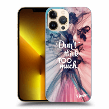 Picasee silikonska prozirna maskica za Apple iPhone 13 Pro Max - Don't think TOO much