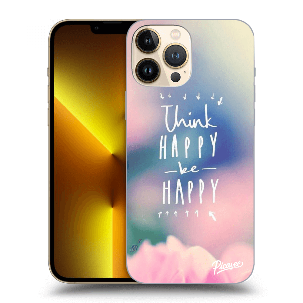 Picasee ULTIMATE CASE za Apple iPhone 13 Pro Max - Think happy be happy