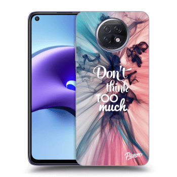 Picasee ULTIMATE CASE za Xiaomi Redmi Note 9T - Don't think TOO much