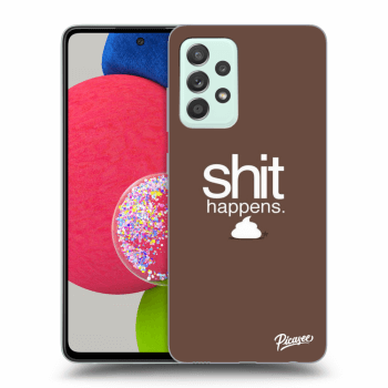 Maskica za Samsung Galaxy A52s 5G A528B - Shit happens