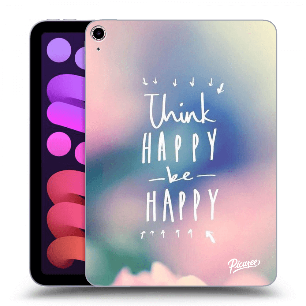 Picasee silikonska prozirna maskica za Apple iPad mini 2021 (6. gen) - Think happy be happy