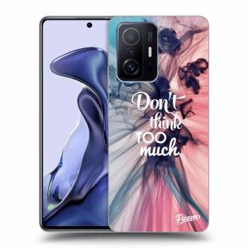 Maskica za Xiaomi 11T - Don't think TOO much