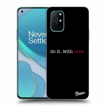 Maskica za OnePlus 8T - Do it. With love.