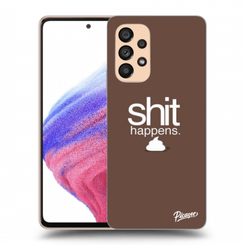 Maskica za Samsung Galaxy A53 5G - Shit happens