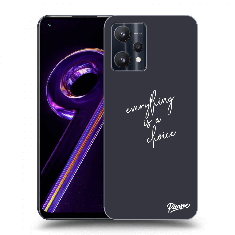 ULTIMATE CASE Za Realme 9 Pro 5G - Everything Is A Choice