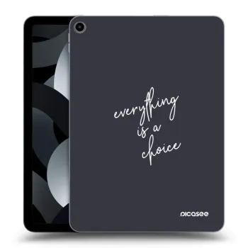 Maskica za Apple iPad Air 5 10.9" 2022 - Everything is a choice