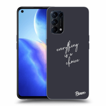 Maskica za OPPO Reno 5 5G - Everything is a choice