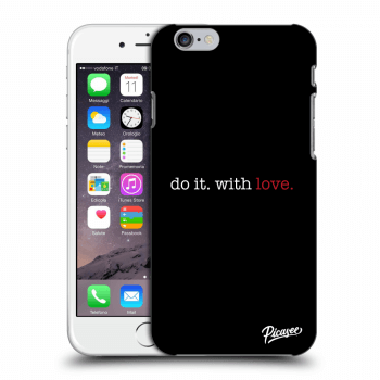 Maskica za Apple iPhone 6/6S - Do it. With love.