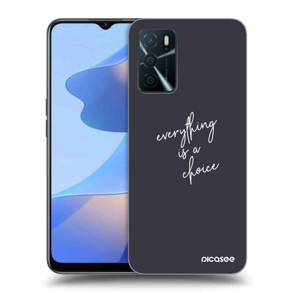 Picasee ULTIMATE CASE za OPPO A16s - Everything is a choice