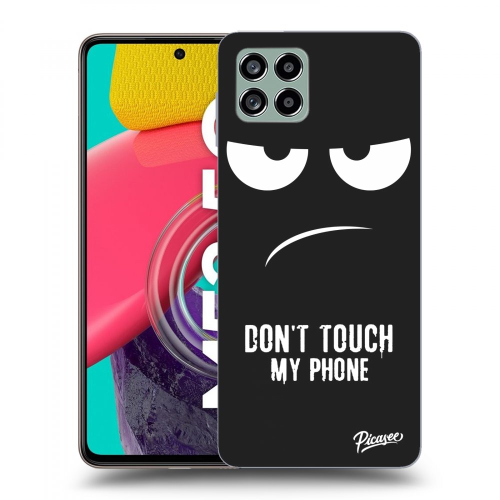 Picasee crna silikonska maskica za Samsung Galaxy M53 5G - Don't Touch My Phone