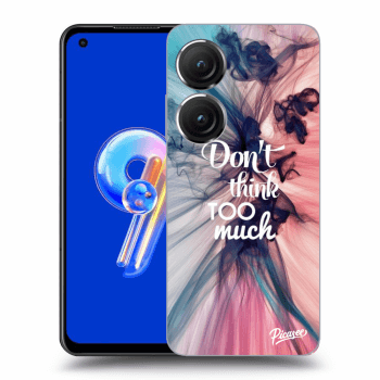 Maskica za Asus Zenfone 9 - Don't think TOO much