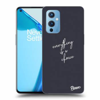 Picasee ULTIMATE CASE za OnePlus 9 - Everything is a choice