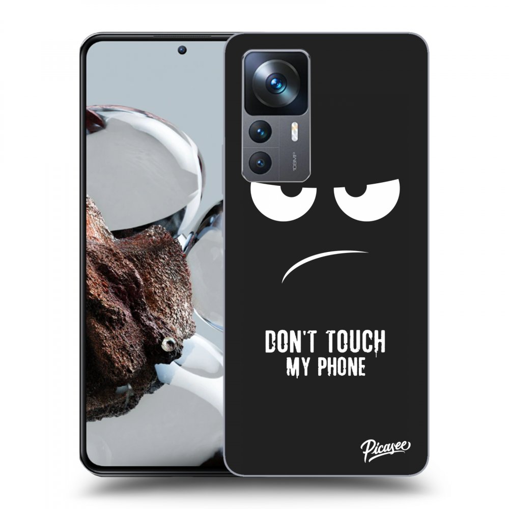 Picasee crna silikonska maskica za Xiaomi 12T - Don't Touch My Phone