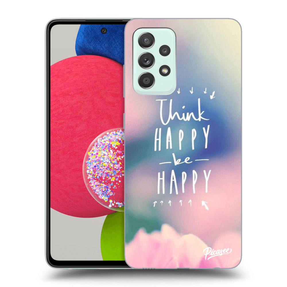 Picasee ULTIMATE CASE za Samsung Galaxy A73 5G - Think happy be happy