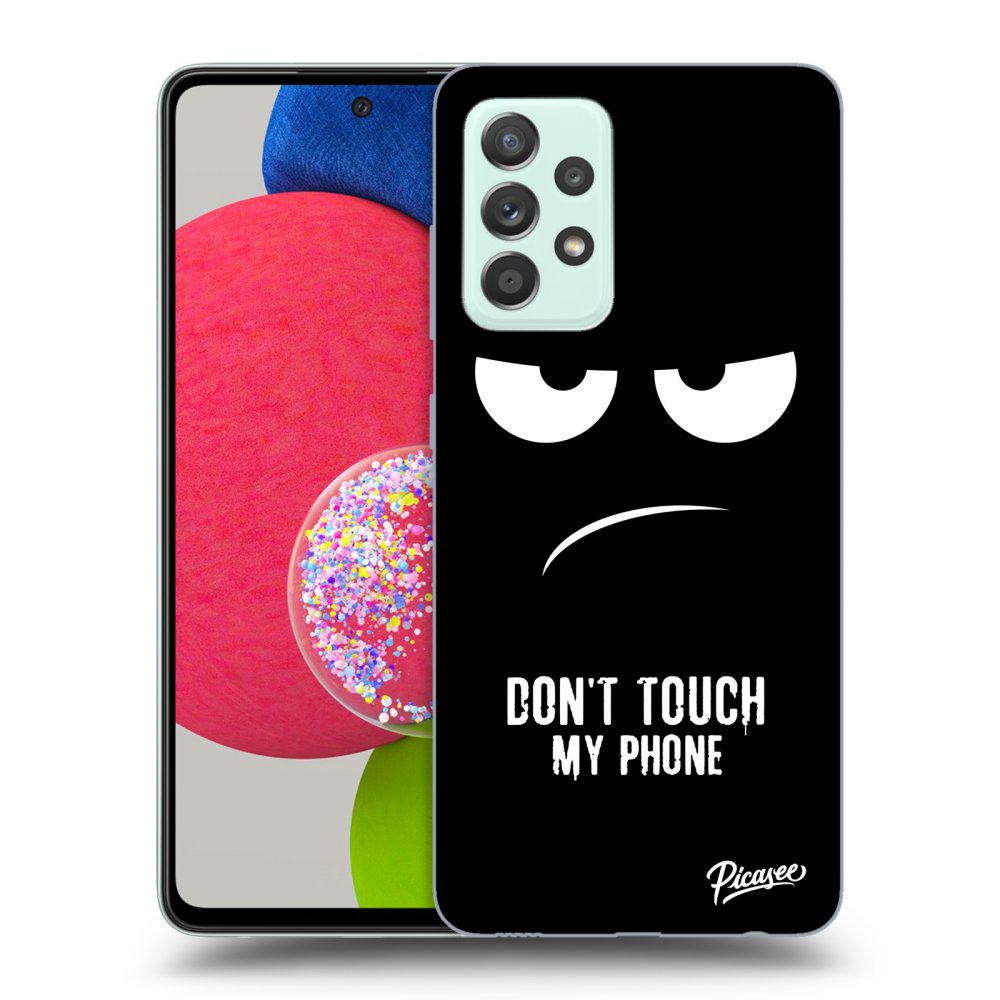 Picasee ULTIMATE CASE za Samsung Galaxy A73 5G - Don't Touch My Phone