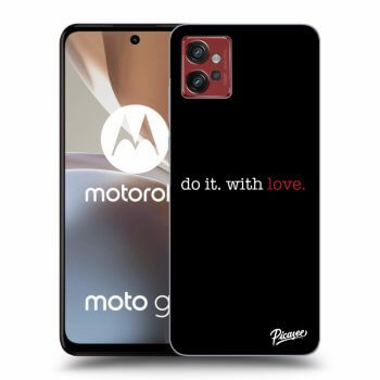 Picasee crna silikonska maskica za Motorola Moto G32 - Do it. With love.