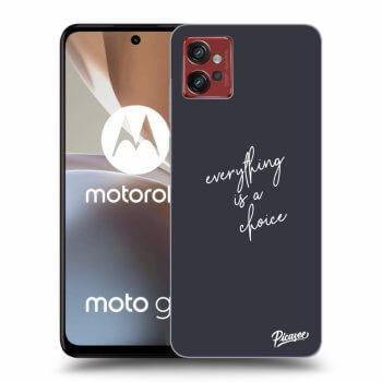 Maskica za Motorola Moto G32 - Everything is a choice