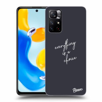 Picasee ULTIMATE CASE za Xiaomi Redmi Note 11S 5G - Everything is a choice