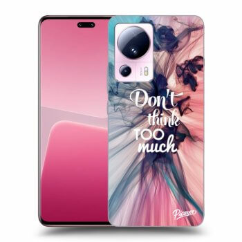 Maskica za Xiaomi 13 Lite - Don't think TOO much